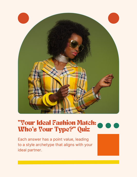 "Your Ideal Fashion Match: Who’s Your Type?" Quiz